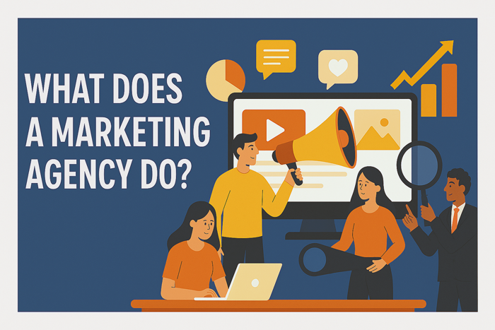 What Does a Marketing Agency Do?
