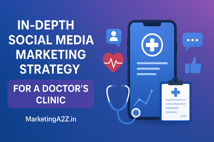 In-Depth Social Media Marketing Strategy for a Doctor’s Clinic